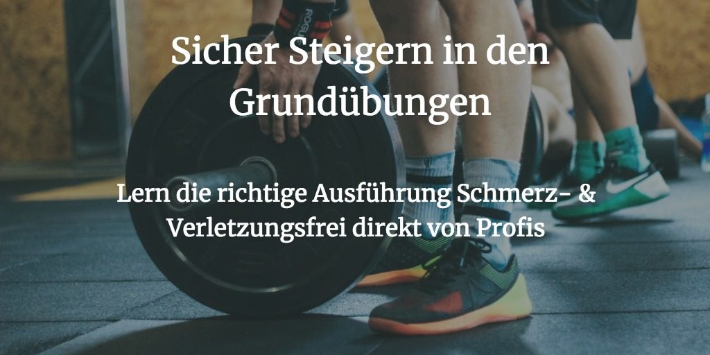 Sicher Steigern in den Grundübungen – Trainingsseminare Sicher Steigern in den Grundübungen – Trainingsseminare